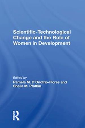 Scientific-technological Change And The Role Of Women In Development