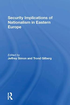 Security Implications Of Nationalism In Eastern Europe