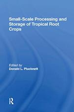 Small-scale Processing And Storage Of Tropical Root Crops