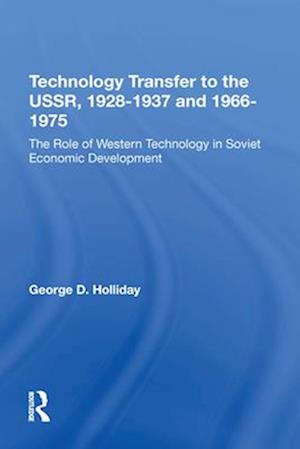 Technology Transfer to the USSR. 1928-1937 and 1966-1975: