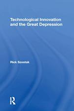 Technological Innovation And The Great Depression