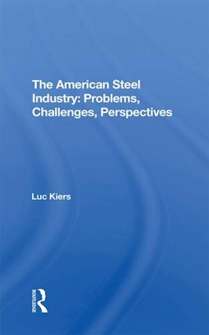 The American Steel Industry