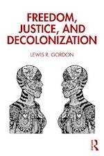 Freedom, Justice, and Decolonization