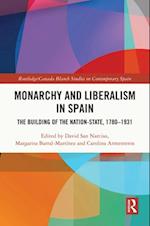 Monarchy and Liberalism in Spain