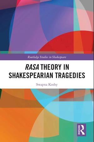 Rasa Theory in Shakespearian Tragedies