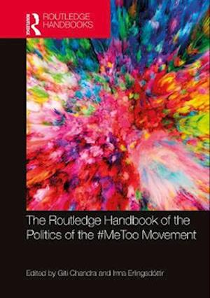 Routledge Handbook of the Politics of the #MeToo Movement