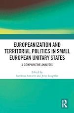 Europeanization and Territorial Politics in Small European Unitary States