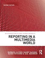 Reporting in a Multimedia World