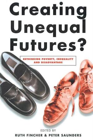 Creating Unequal Futures?