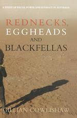 Rednecks, Eggheads and Blackfellas
