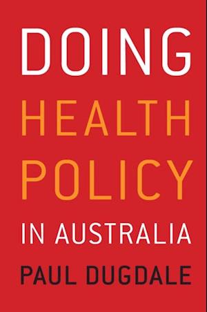 Doing Health Policy in Australia