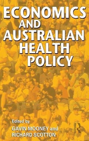 Economics and Australian Health Policy