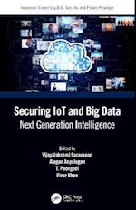 Securing IoT and Big Data