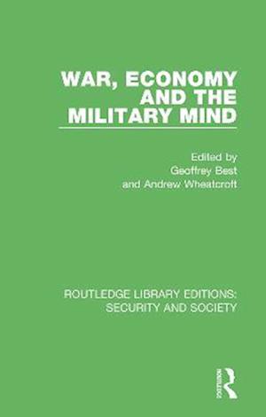 War, Economy and the Military Mind