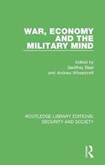 War, Economy and the Military Mind