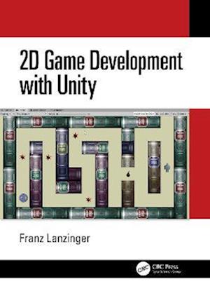 2D Game Development with Unity