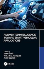 Augmented Intelligence Toward Smart Vehicular Applications