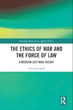 Ethics of War and the Force of Law