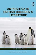 Antarctica in British Children’s Literature