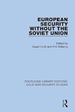 European Security without the Soviet Union