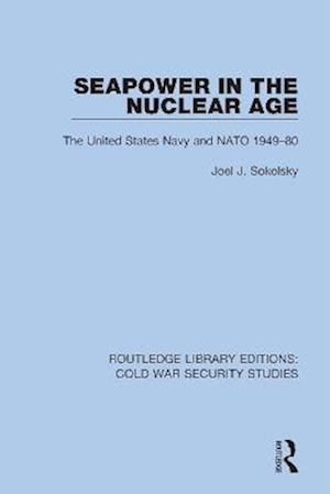 Seapower in the Nuclear Age