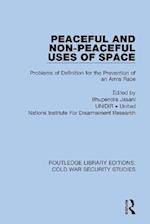 Peaceful and Non-Peaceful Uses of Space