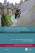Preventive Conservation - From Climate and Damage Monitoring to a Systemic and Integrated Approach