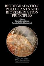 Biodegradation, Pollutants and Bioremediation Principles