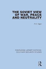 Soviet View of War, Peace and Neutrality