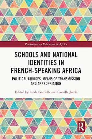 Schools and National Identities in French-speaking Africa