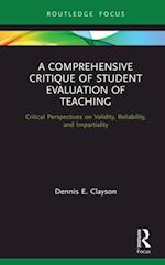 Comprehensive Critique of Student Evaluation of Teaching