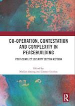 Co-operation, Contestation and Complexity in Peacebuilding