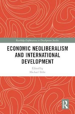 Economic Neoliberalism and International Development