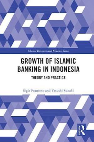 The Growth of Islamic Banking in Indonesia