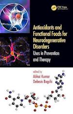 Antioxidants and Functional Foods for Neurodegenerative Disorders