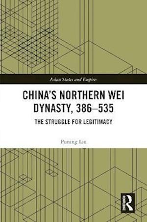 China’s Northern Wei Dynasty, 386-535