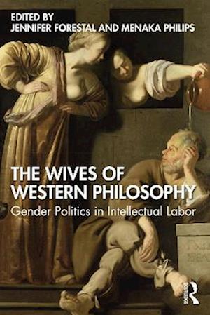 The Wives of Western Philosophy