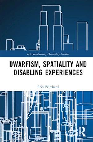 Dwarfism, Spatiality and Disabling Experiences