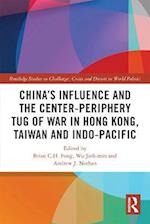 China’s Influence and the Center-periphery Tug of War in Hong Kong, Taiwan and Indo-Pacific