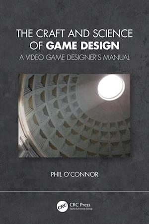 Craft and Science of Game Design