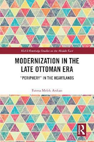 Modernization in the Late Ottoman Era