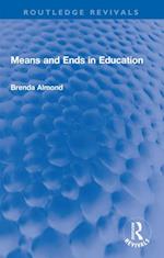 Means and Ends in Education