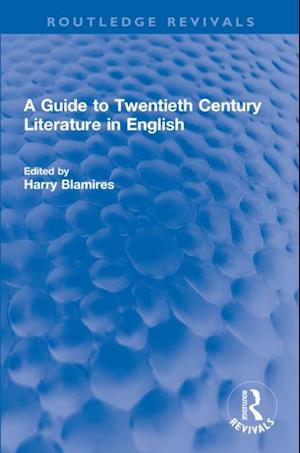 Guide to Twentieth Century Literature in English