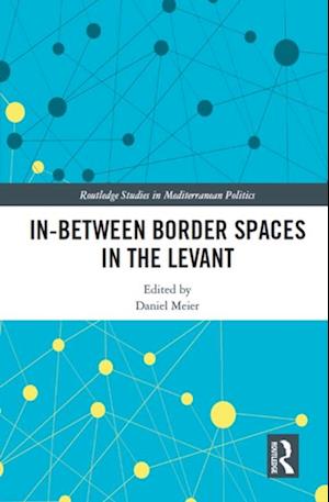 In-Between Border Spaces in the Levant