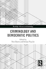 Criminology and Democratic Politics