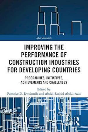 Improving the Performance of Construction Industries for Developing Countries