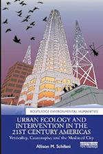 Urban Ecology and Intervention in the 21st Century Americas