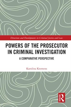 Powers of the Prosecutor in Criminal Investigation