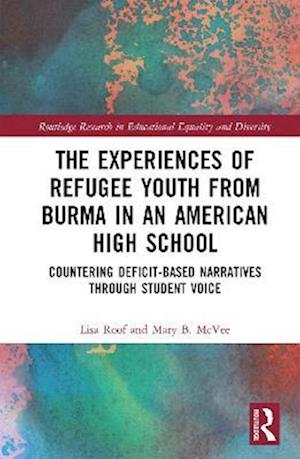 Experiences of Refugee Youth from Burma in an American High School