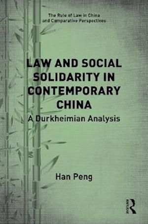 Law and Social Solidarity in Contemporary China